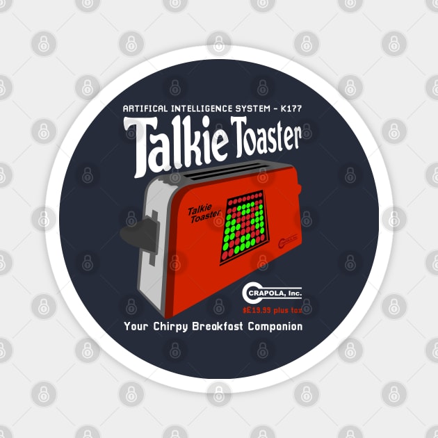 Talkie Toaster Breakfast Companion Magnet by Meta Cortex